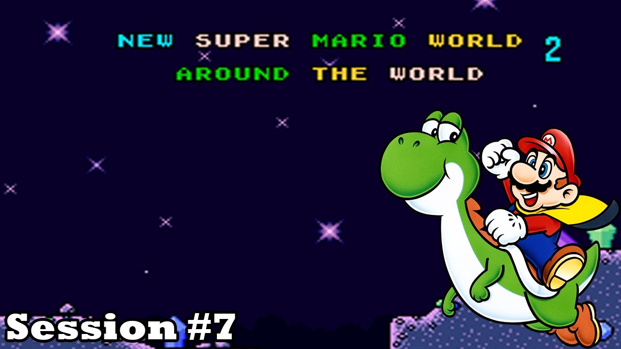 Slim Live Plays - New Super Mario World 2: Around the World - Session #7 (Final Sessino)