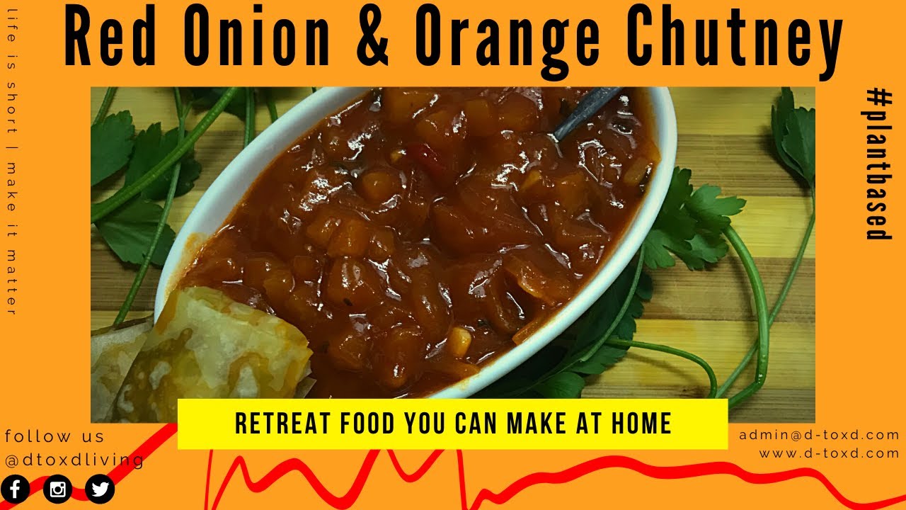 Red Onion & Orange Chutney | FUEL | #plantbased