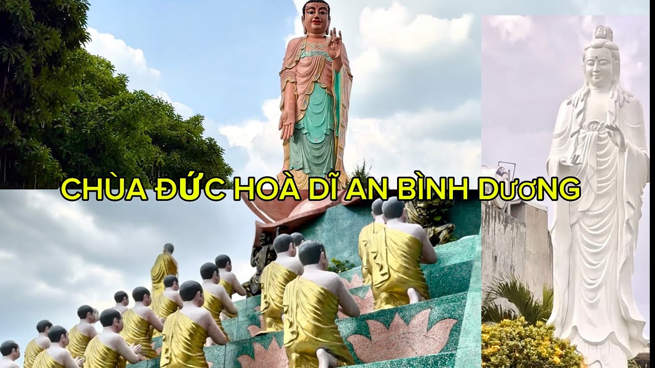 Chùa Đức Hoà Dĩ An Bình Dương Điểm Đến Cho Những Người Hành Hương Và Học Phật .