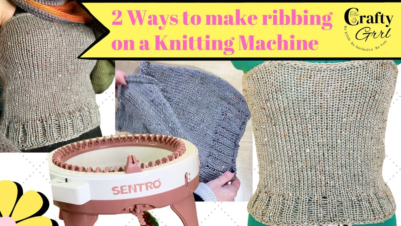 2 Ways to Create Ribbing on a Knitting Machine #knittingmachine