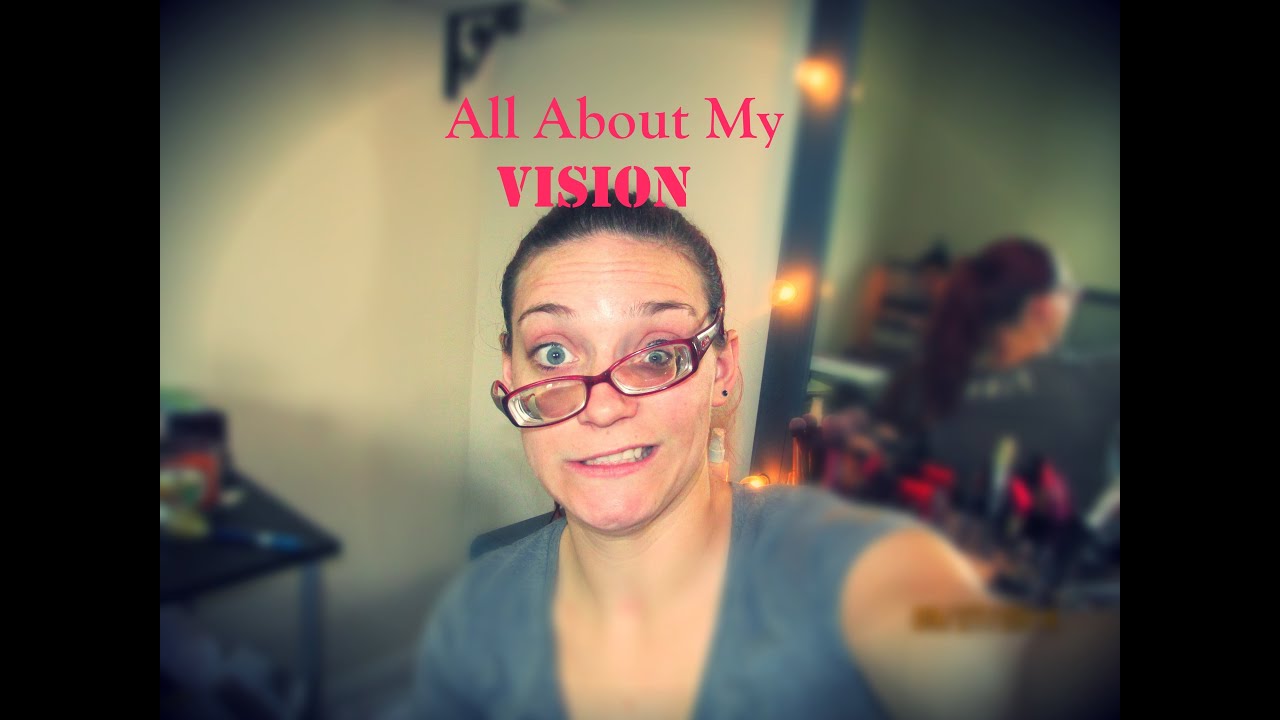 All About My Vision:  Part 1