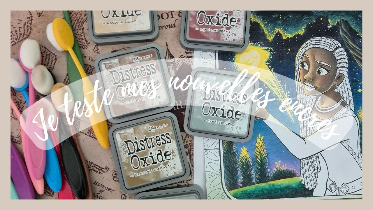 Je teste mes nouvelles encres avec vous 🤩 | Distress Oxide