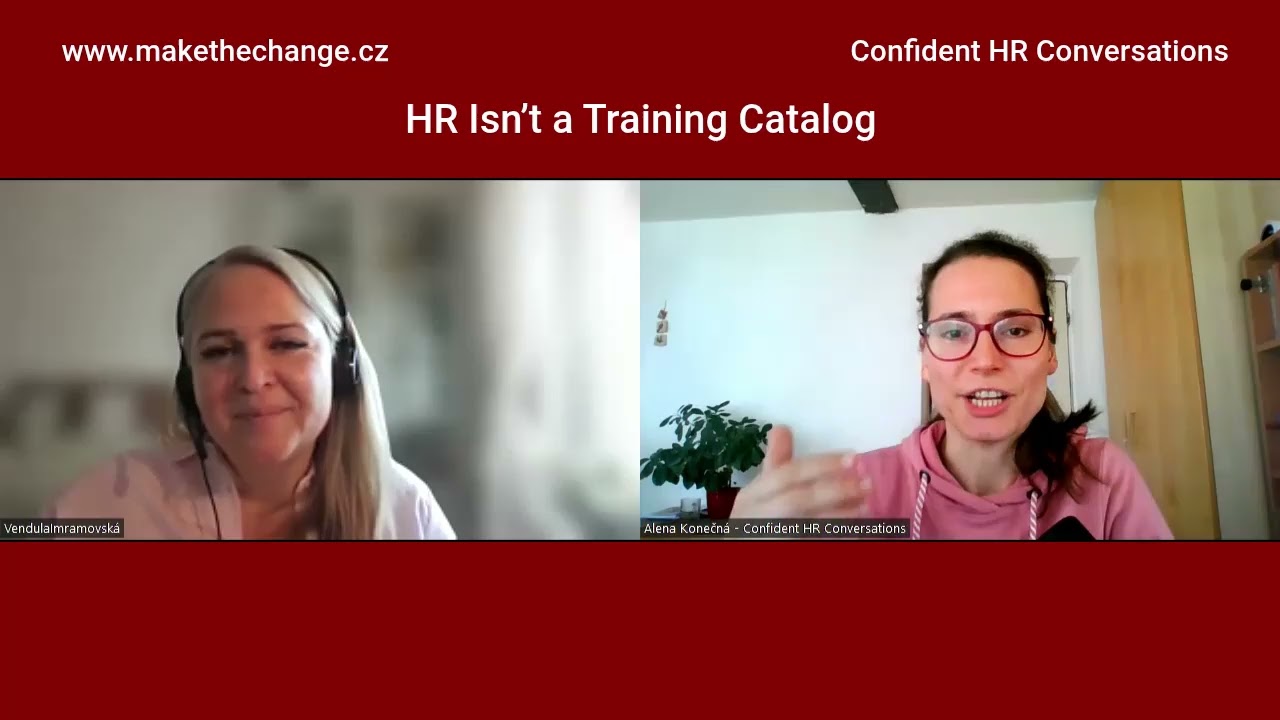 HR Isn’t a Training Catalogue (Vendula Imramovská)