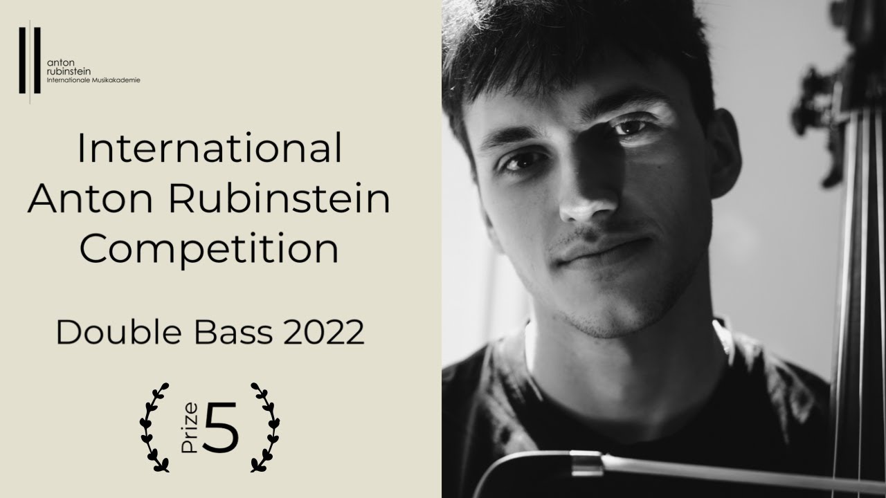Double Bass 2022, Prize 5: Dmytro Rudyk, Ukraine - International Anton Rubinstein Competition