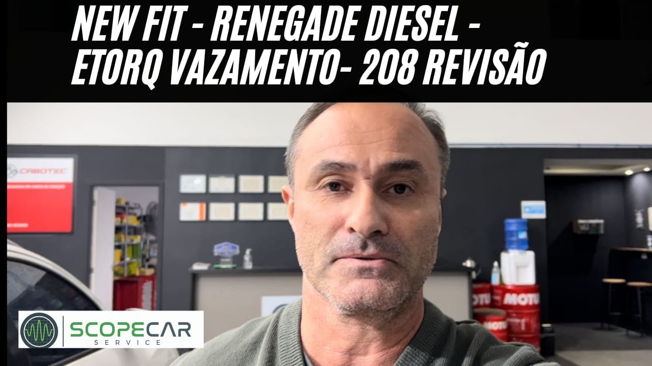 New Fit trepidação - Jeep Renegade Diesel , correia dentada - Palio Etorq vazamento - 208 revisão .