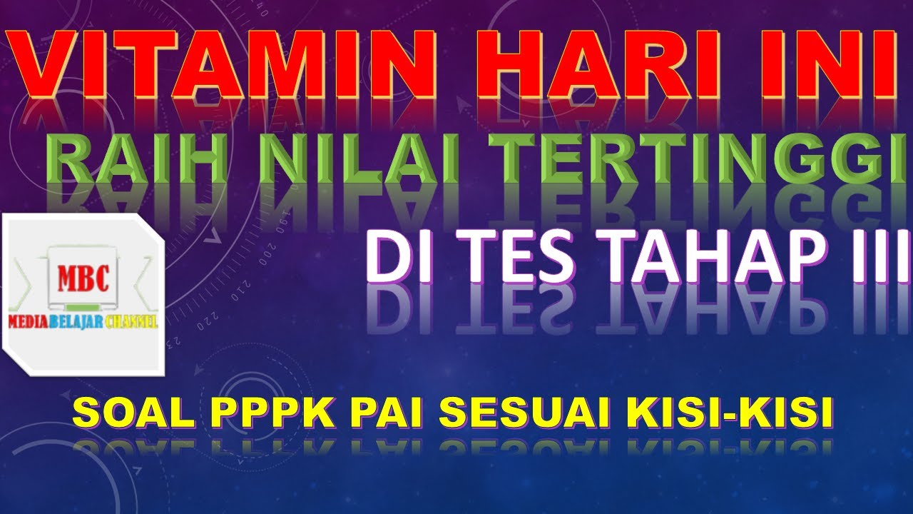 SOAL PPPK GURU PAI 2021 DAN PEMBAHASAN | SIAP LULUS TAHAP 3| SOAL PPPK 2021| SOAL P3K 2021