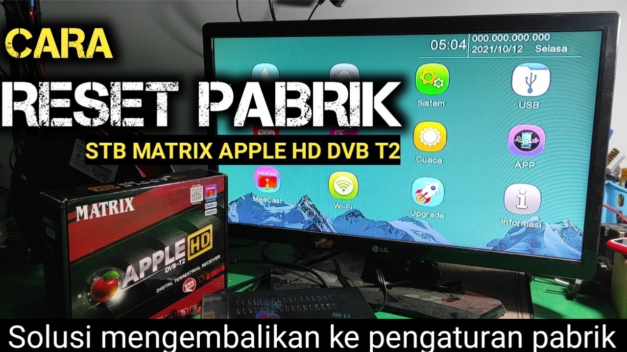 RESET PENGATURAN PABRIK // STB MATRIX APPLE HD DVB T2