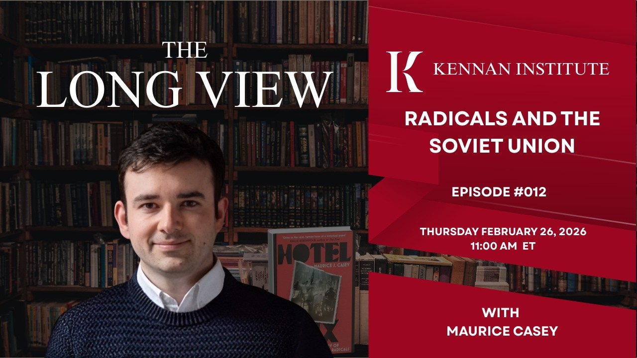 The Long View #012 | Radicals and the Soviet Union with Maurice Casey