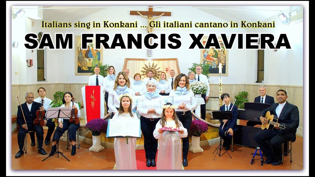 SAM FRANCIS XAVIERA {Italians sing in Konkani - Gli italiani cantano in Konkani} Gratitude & Renewal