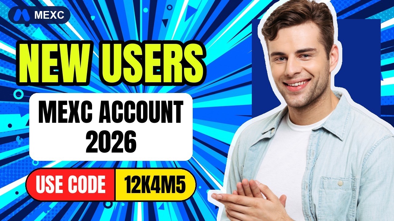 MEXC Account Setup: Registration Perks with Code 12K4M5