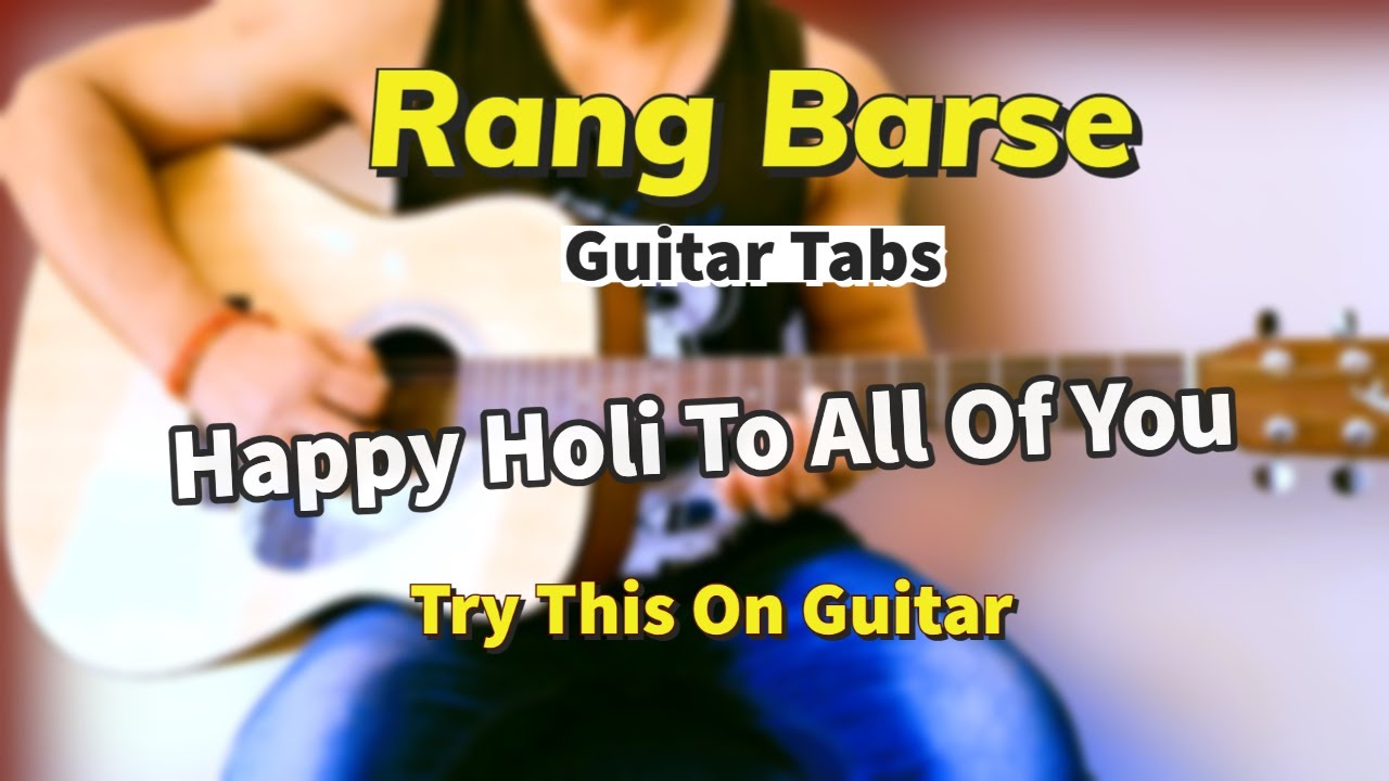Rang Barse Bheege Chunar Vali - Guitar Tabs Lesson (Amitabh Bachchan)