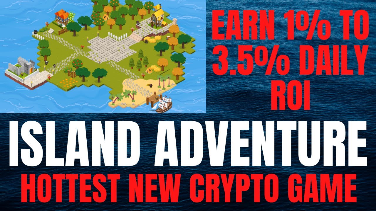 ISLAND ADVENTURE HOTTEST NEW CRYPTO GAME ON BSC