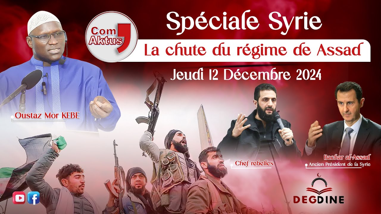 DirectComAktus Spéciale Syrie du 12-12-24:la chute des Assad | Oustaz Mor KÉBÉ