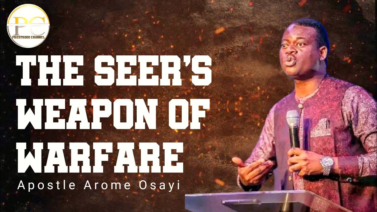 The seer's weapon of warfare||Apostle Arome Osayi#remnantchristiannetwork #apostlearomeosayi