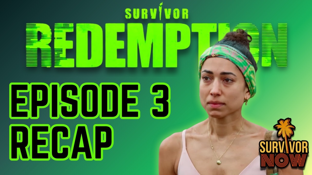 SURVIVOR AU: REDEMPTION - Episode 3 Recap