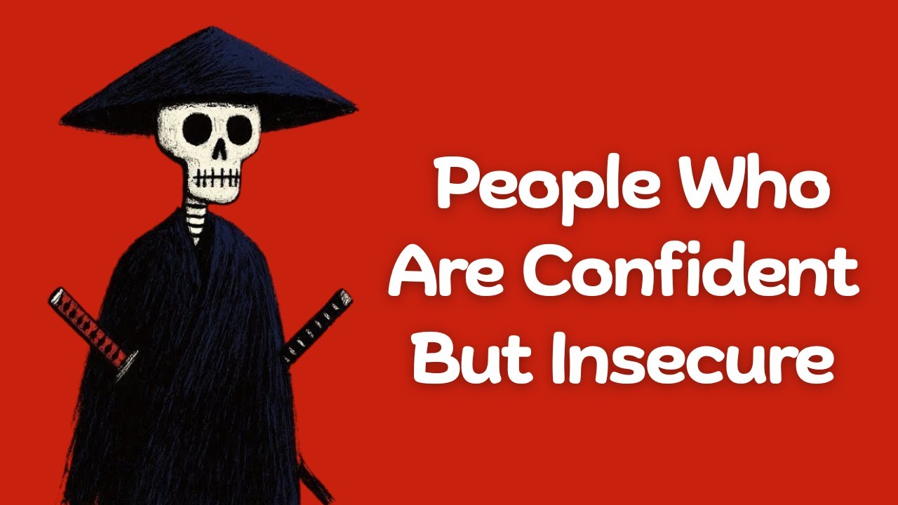 The Psychology of People Who Are Confident But Insecure