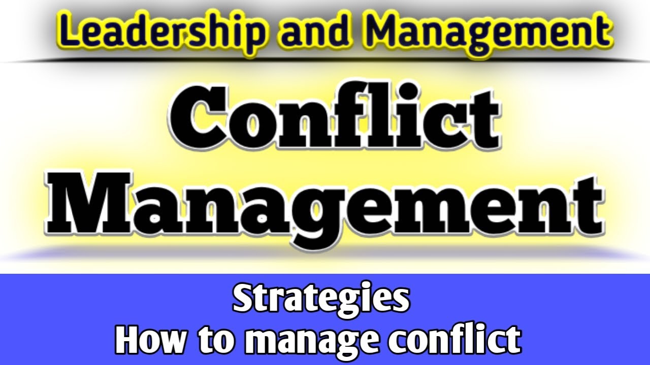 conflict management | strategies and models | leadership and management in nursing