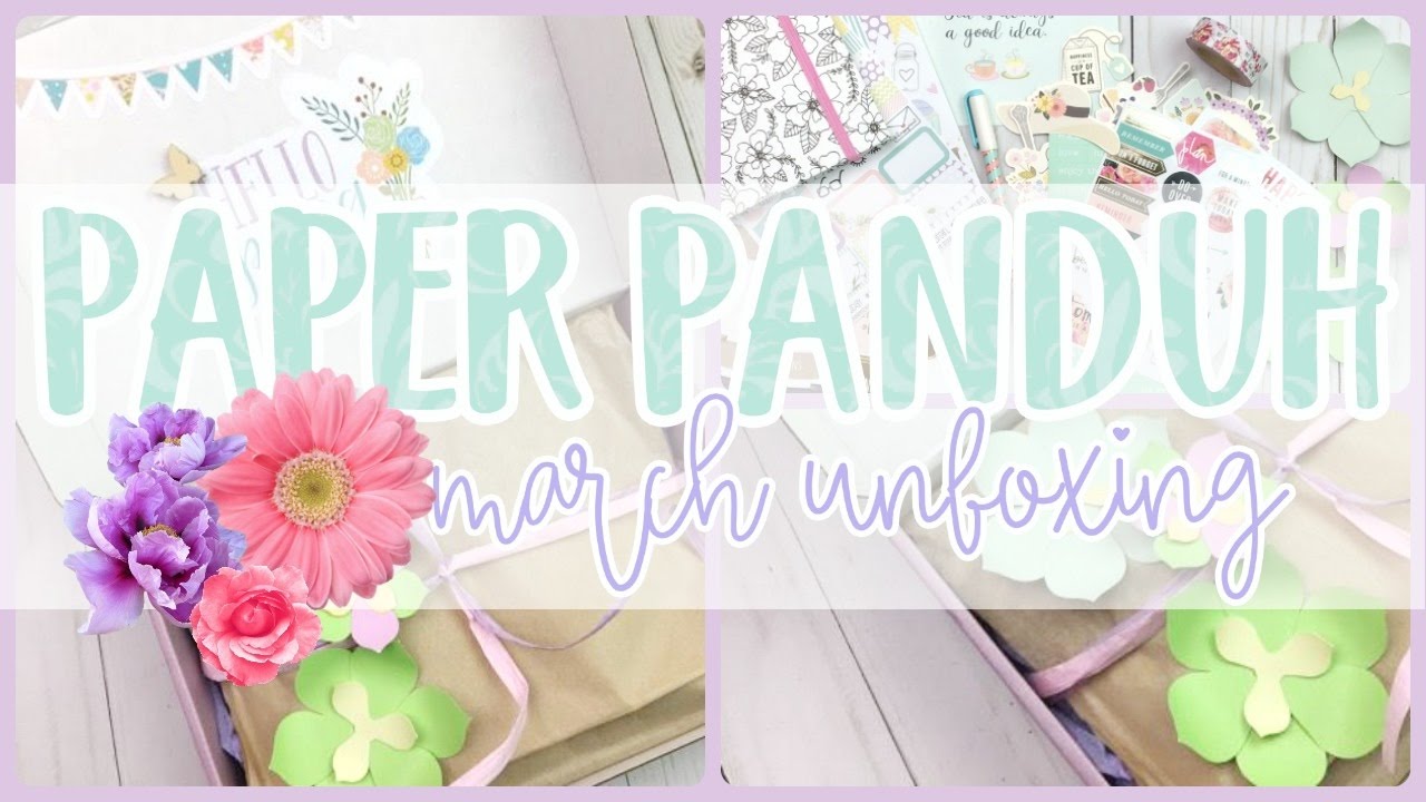 Paper Panduh Subscription❤️March 2017 Unboxing