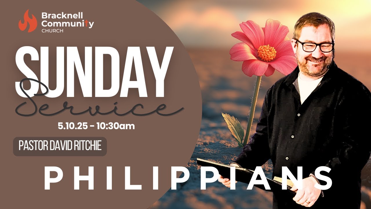 05 10 25: Pastor David Ritchie: Phil 1:12-30 - Joy in Suffering!