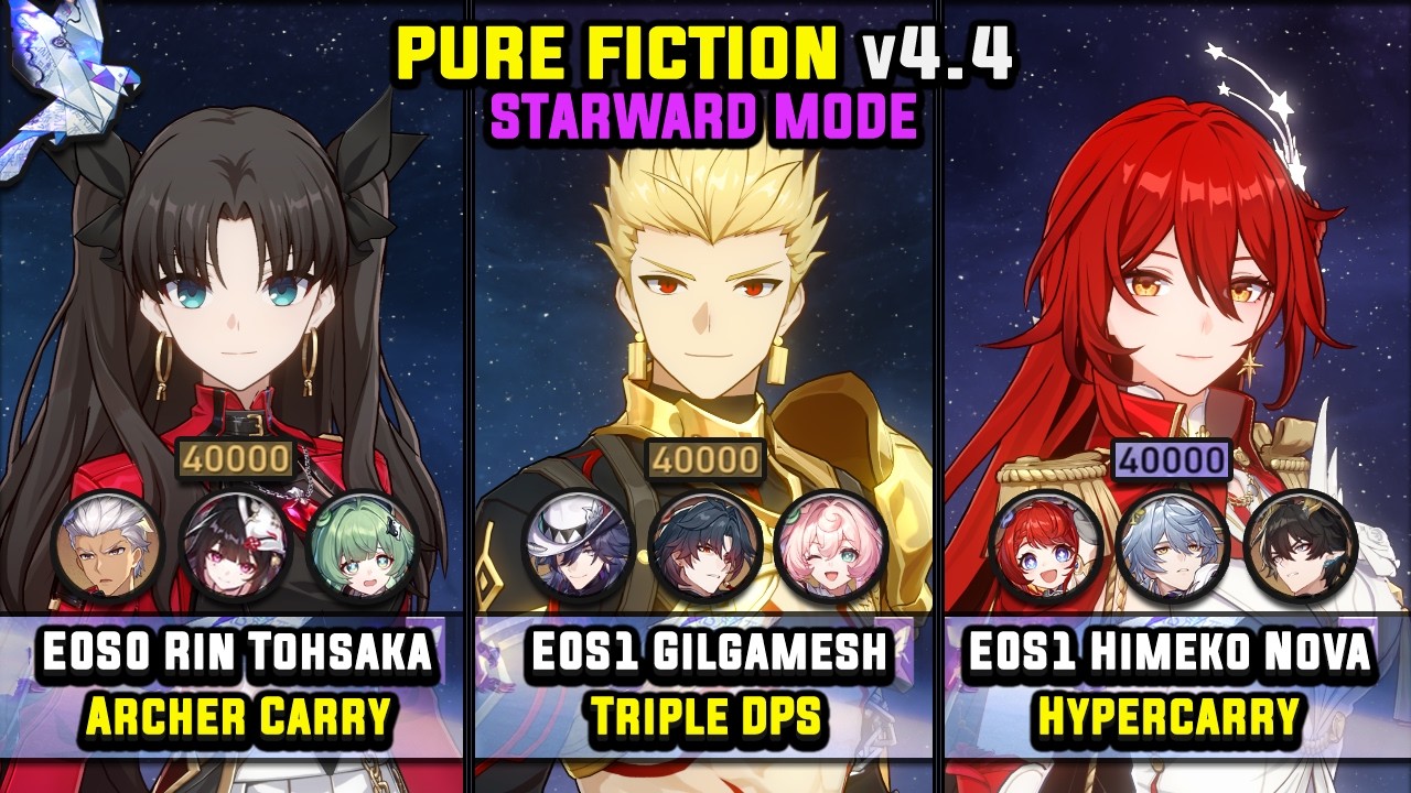 E0S0 Rin Tohsaka & E0S1 Gilgamesh & E0S1 Himeko Nova (4 Stars) Starward Mode - Pure Fiction 4.4