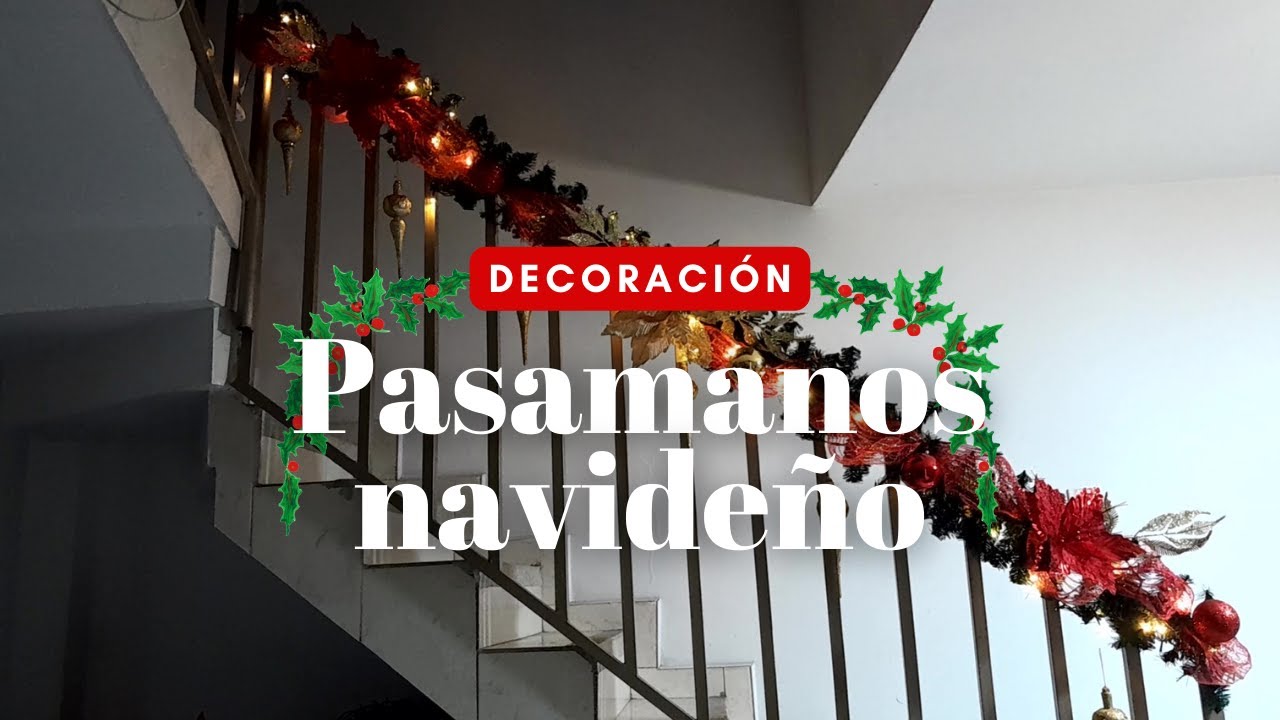 Decoración de pasamanos navideño | Decorando con Yoli