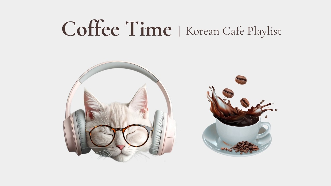 「気分を上げるコーヒータイム」韓国カフェPlaylist 30分｜K-pop, R&B, Cafe music