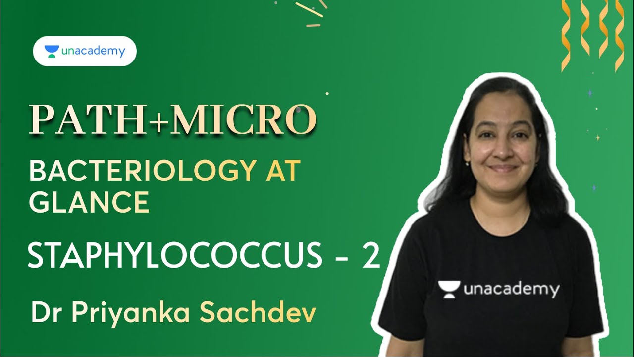 NEET PG | Bacteriology at Glance | Staphylococcus E02 | Dr Priyanka Sachdev