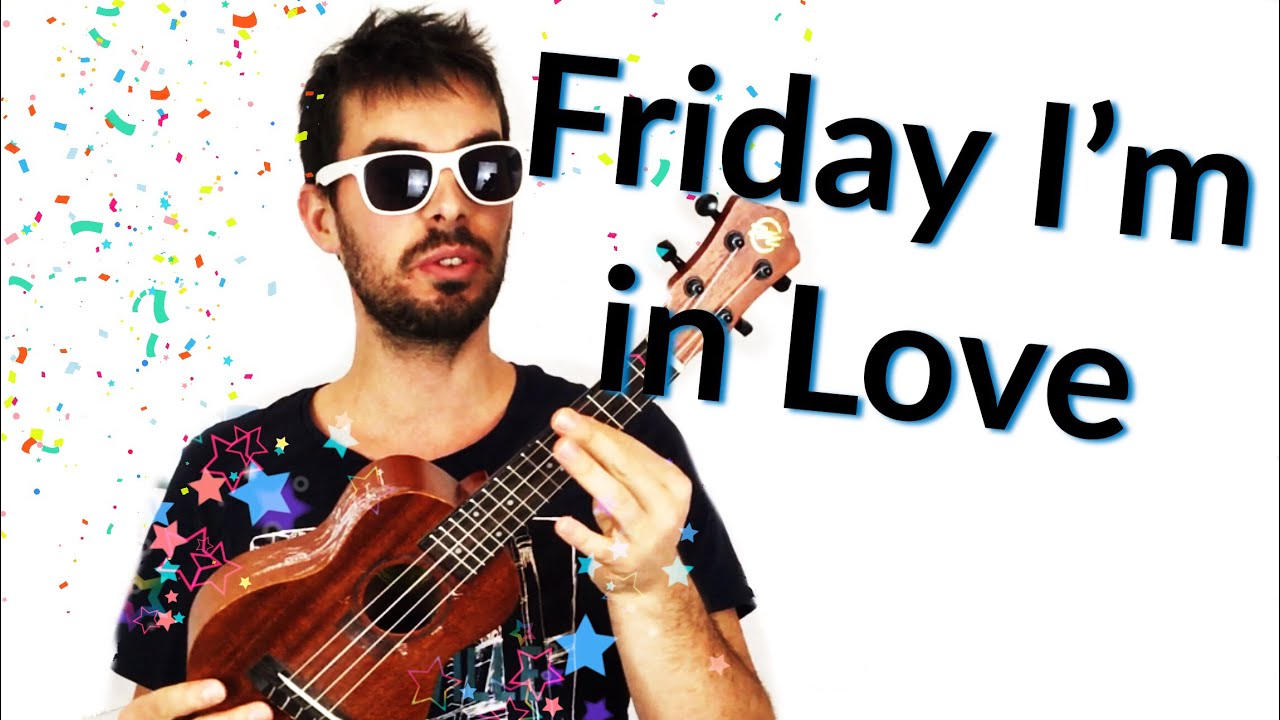 FRIDAY I’M IN LOVE Ukulele Tutorial w/ chords + riff - The Cure