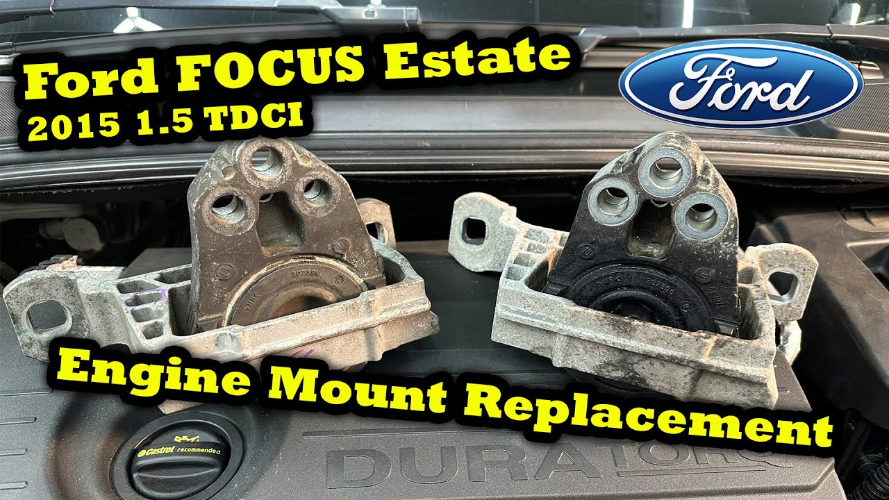 How to Replace Engine Mount with Bracket 2012-2080 Ford Focus Estate 1.5 TDCI Engine mk3.5
