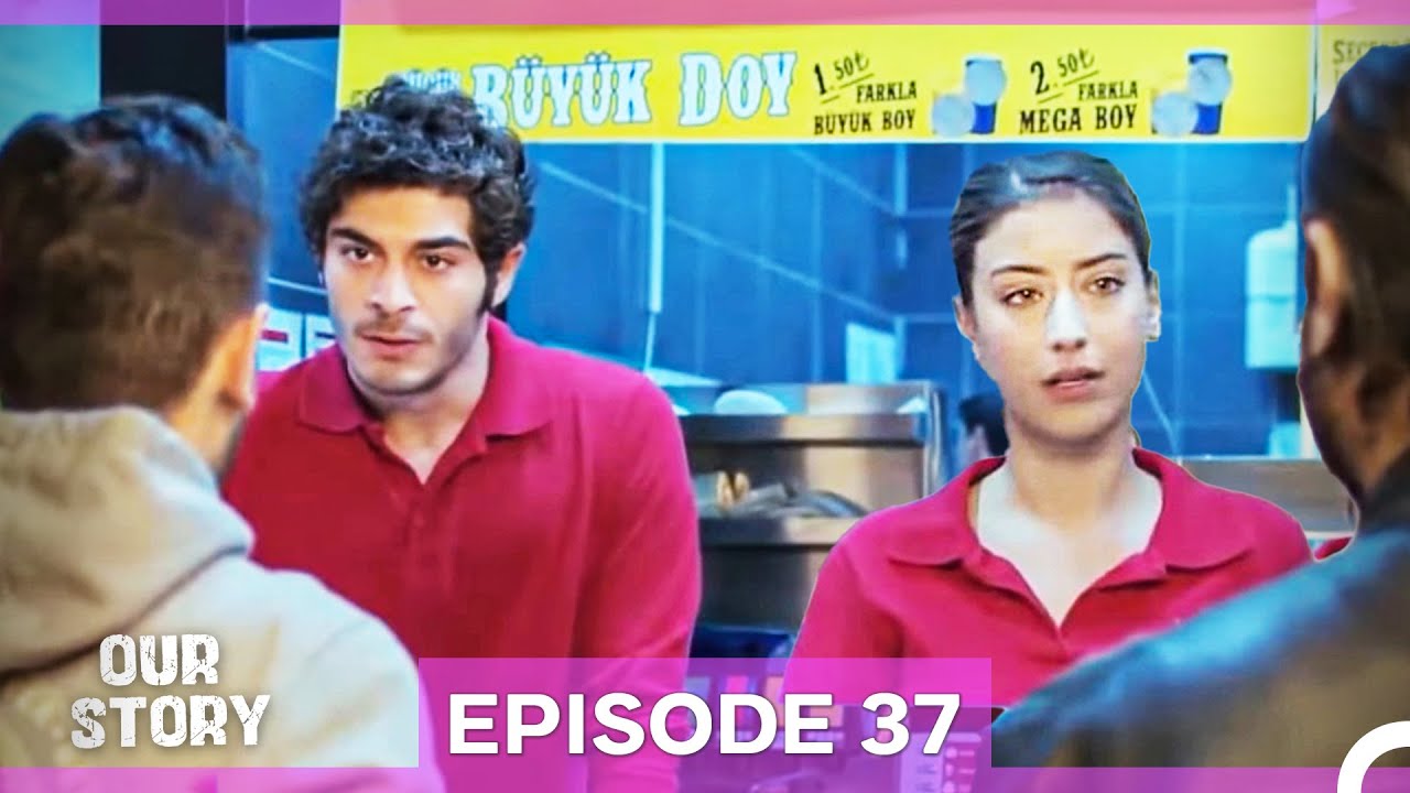 Our Story Episode 37