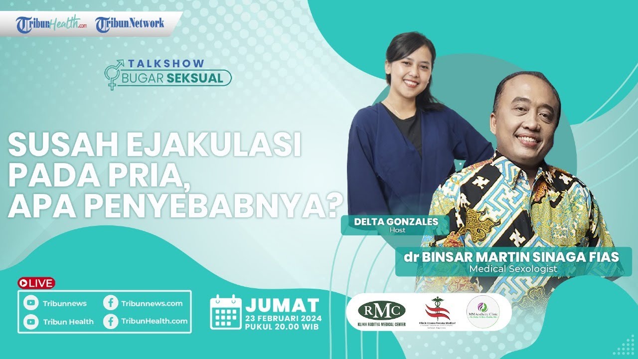 🔴BUGAR SEKSUAL: Susah Ejakulasi Pada Pria, Apa Penyebabnya?