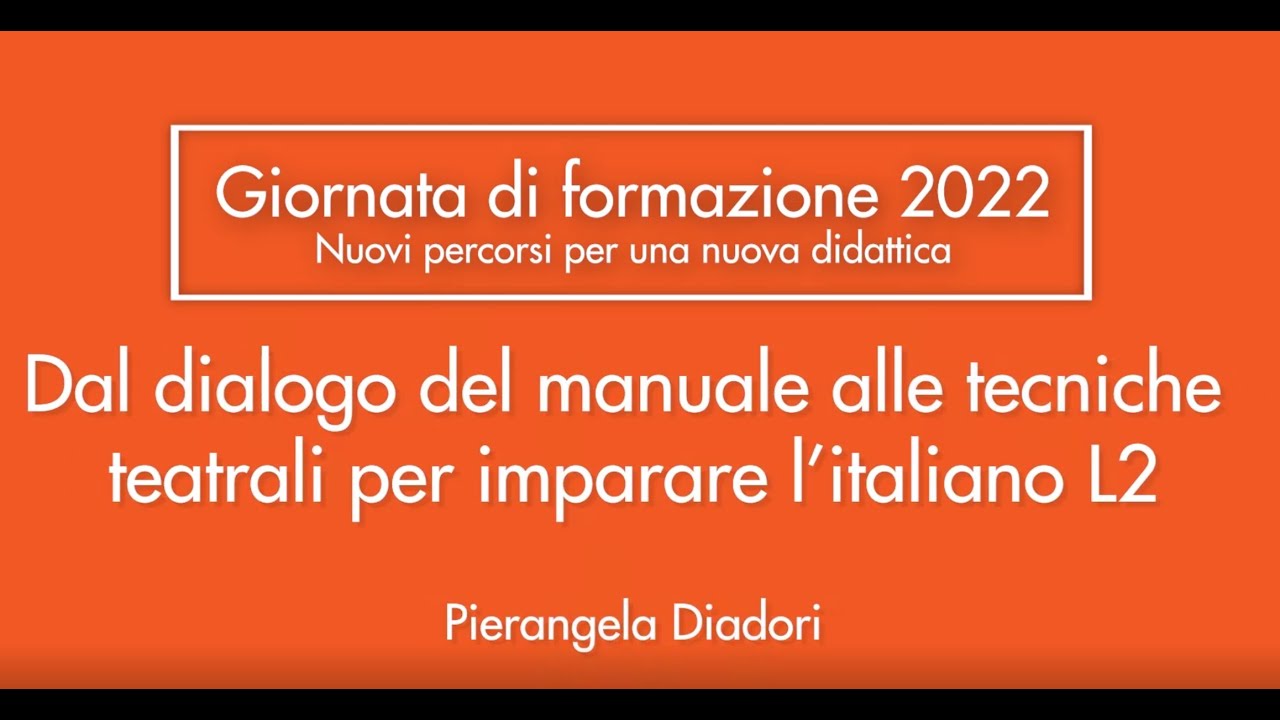 Dal dialogo del manuale alle tecniche teatrali per imparare l'italiano L2