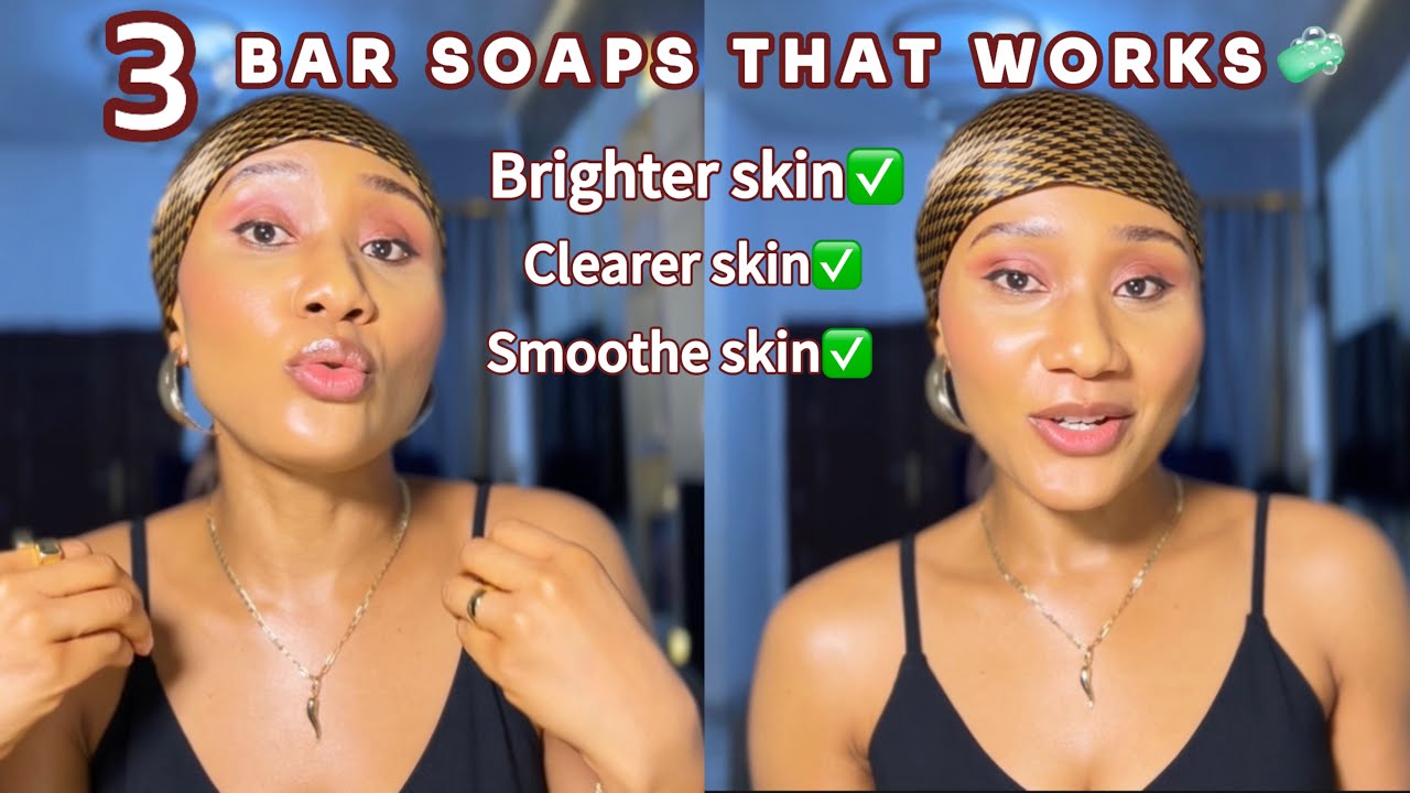 3 BAR SOAPS FOR SUPER BRIGHTER SKIN/ face and body brightening bar soaps,how to brighten skin.
