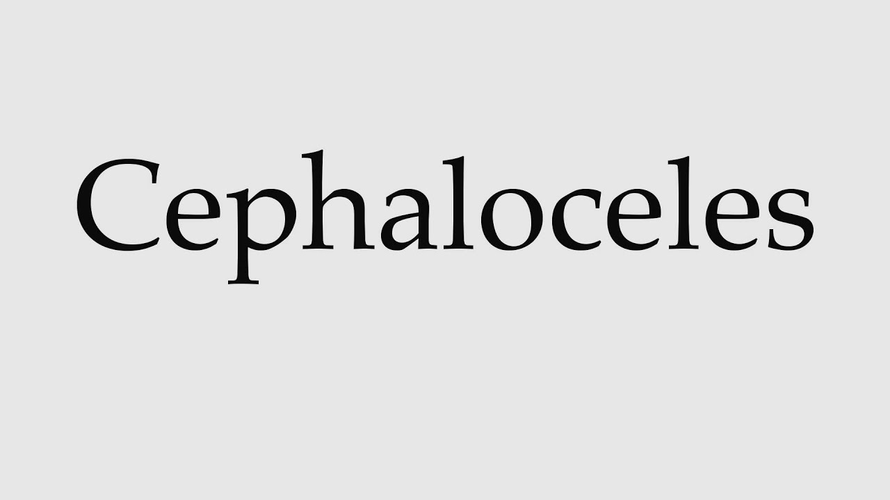 Jak wym&oacute;wić Cephaloceles