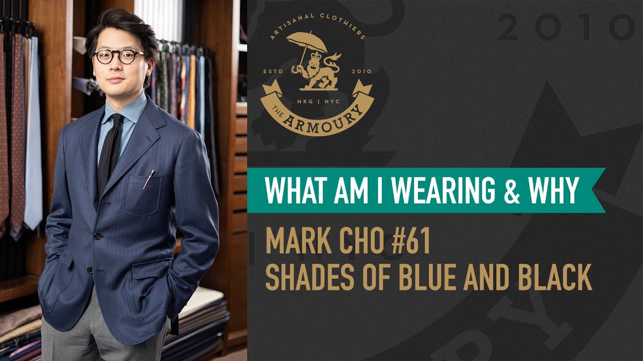 What Am I Wearing and Why Mark Cho #61 Shades of Blue and Black