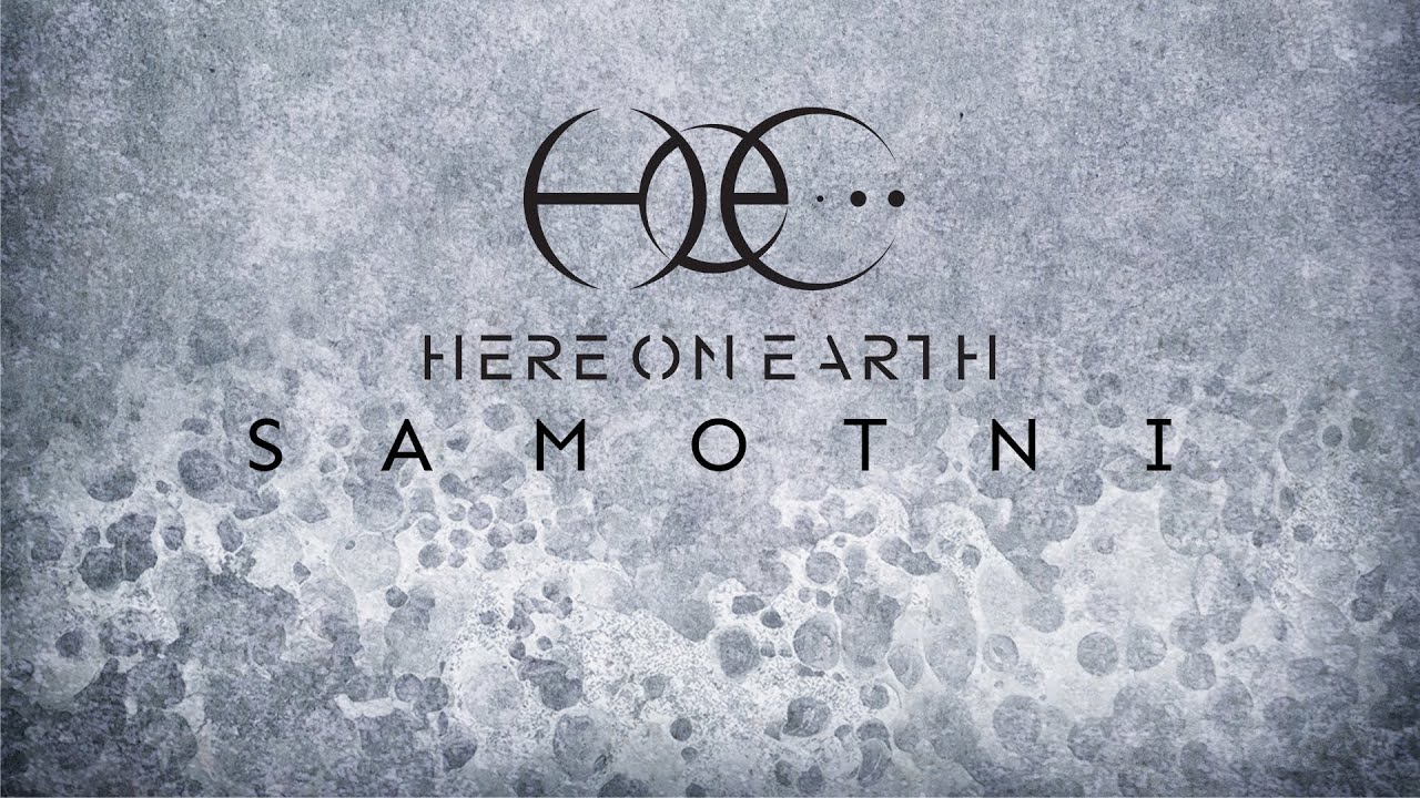 Here on Earth - Samotni (Lyric video)