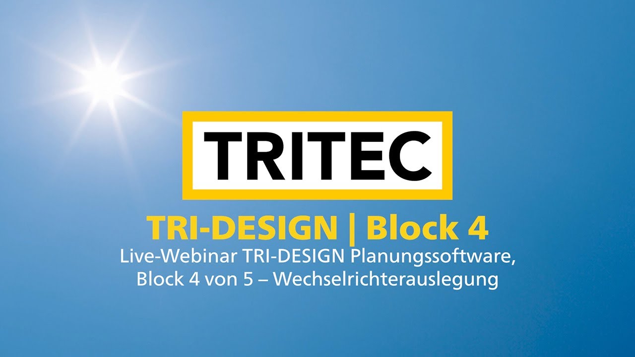 Live-Webinar TRI-DESIGN Planungssoftware, Block 4 von 5 – Wechselrichterauslegung