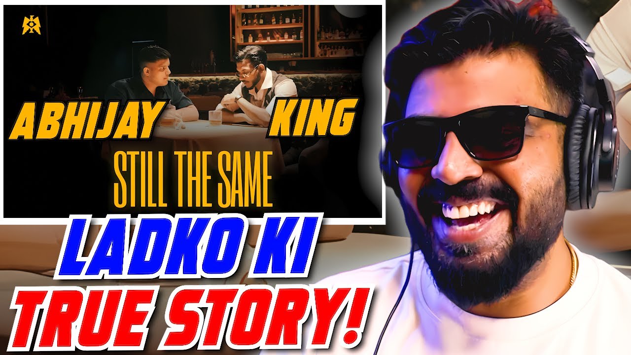 STILL THE SAME By King & Abhijay Sharma Reaction | MM | AFAIK