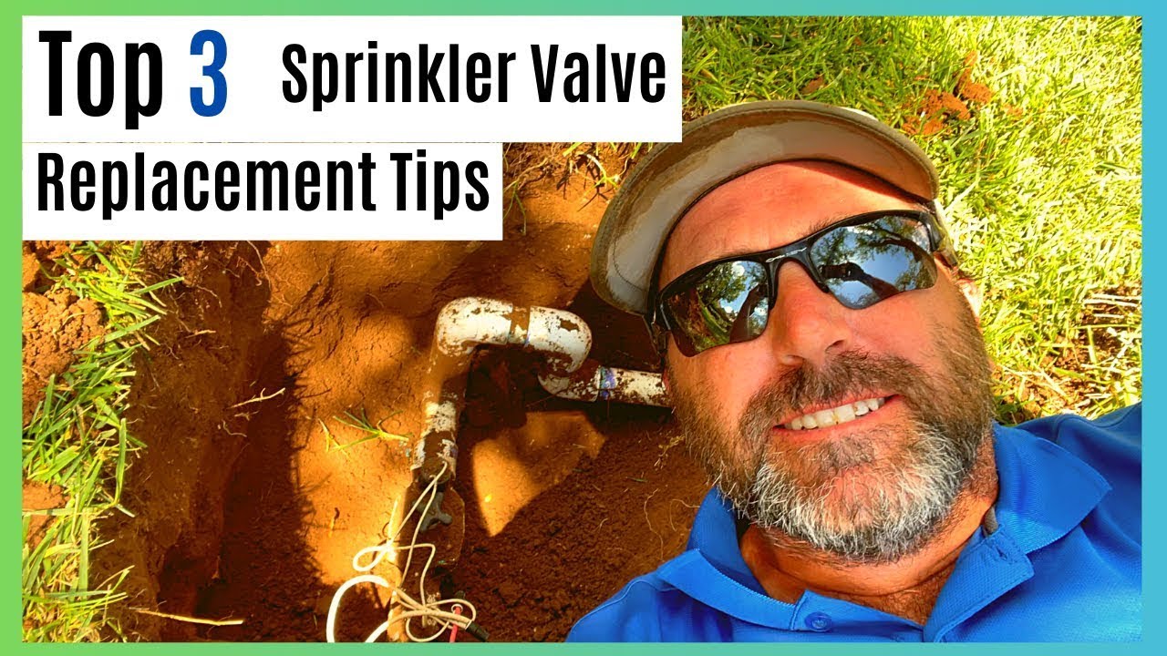 Sprinkler Valve Replacement Tips