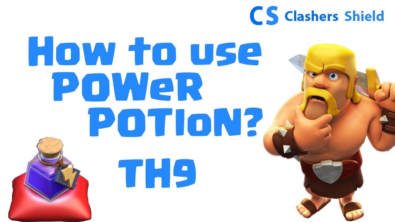 Clash of clans - power potion TH9 ?