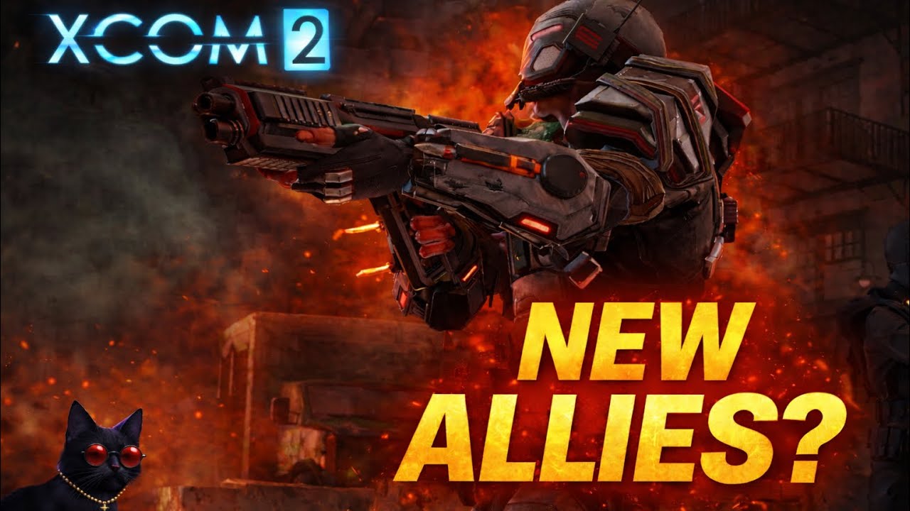 “New Allies… or a Massive Mistake? | XCOM 2”