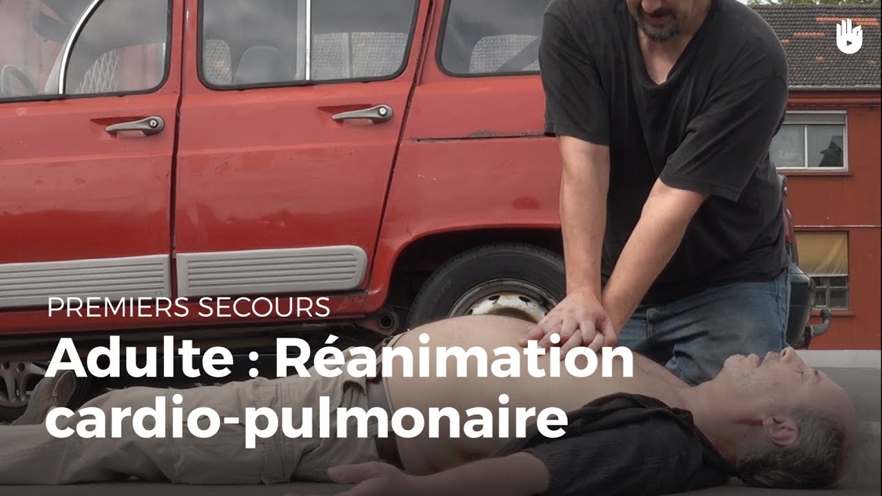 Premiers secours - Adulte : Réanimation cardio-pulmonaire | Secourisme