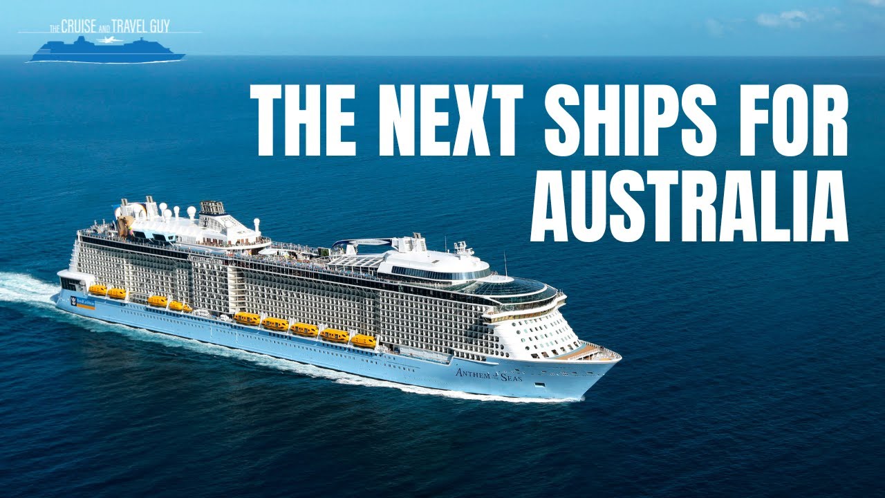 Royal Caribbean подтверждает, что австралийские корабли будут построены в 2025 и 2026 годах: Anth...