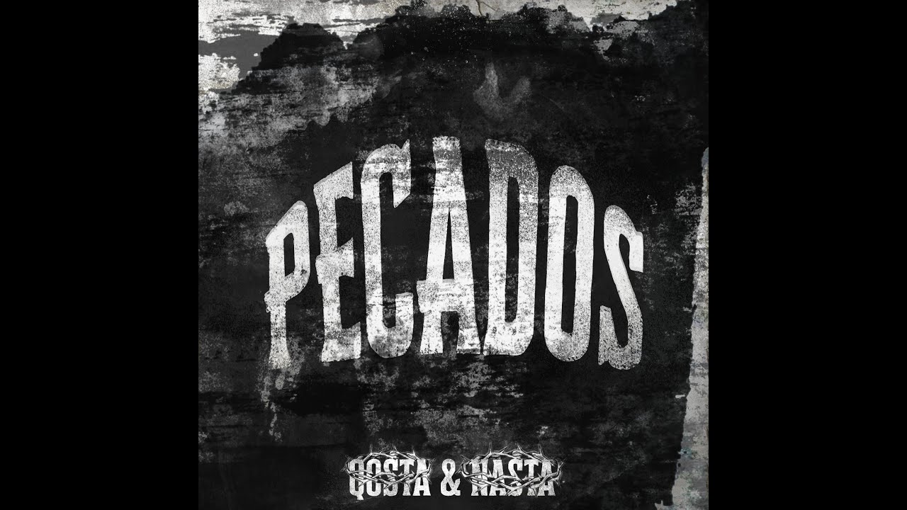 QOSTA ft. NASTA- PECADOS (Prod. Chulapo)