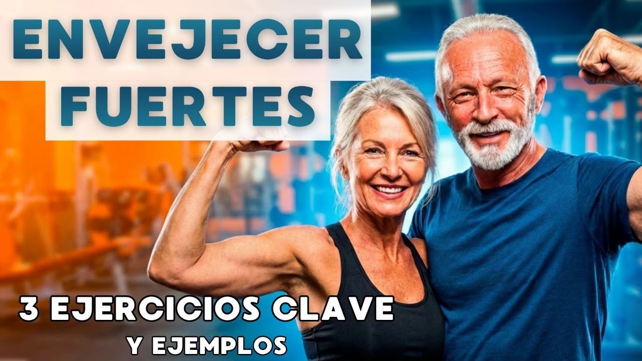 NO TENGAS MIEDO A LA FUERZA! 3 Mejores Ejercicios | Mejor Vejez: +Independiente, Longevo y Fuerte