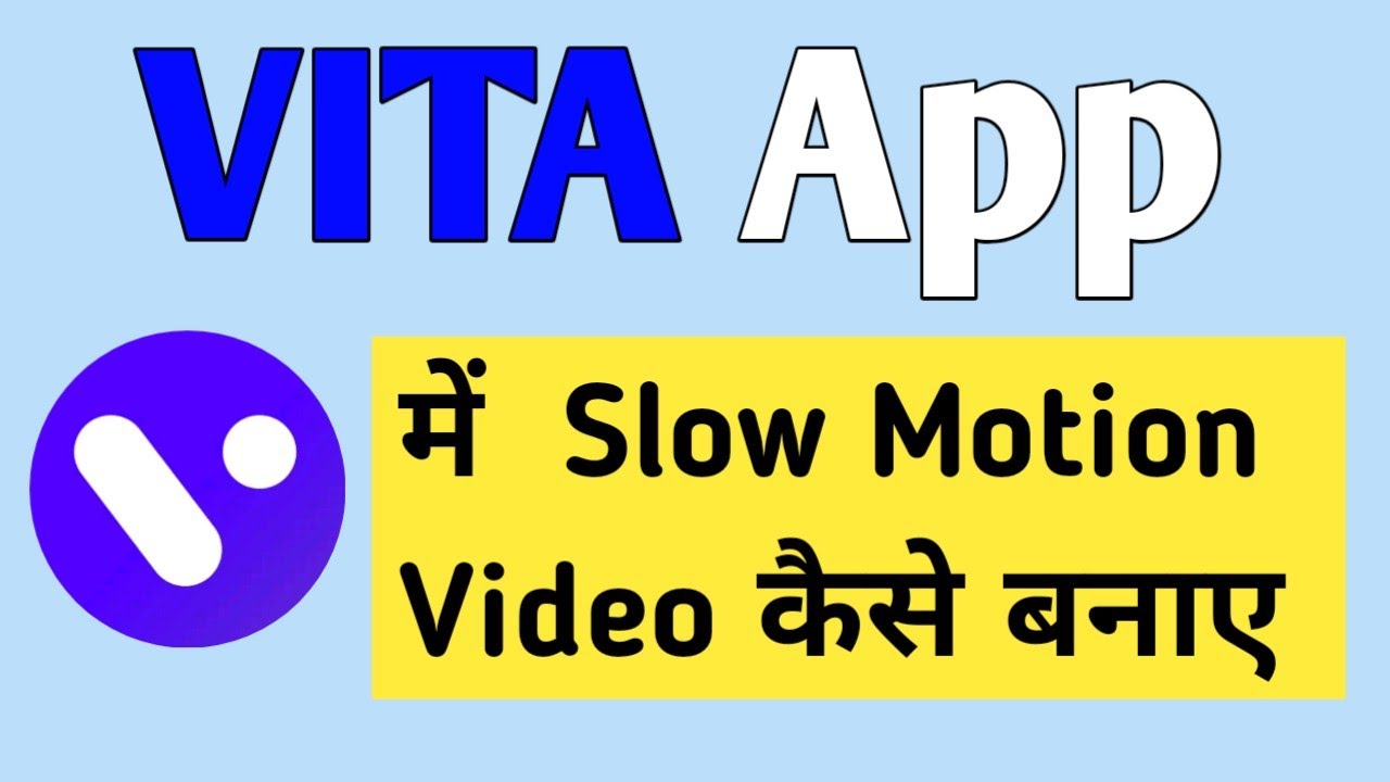 Vita app slow Motion Video | Vita app me slow motion video kaise banaye | Vita app slow mo tutorial