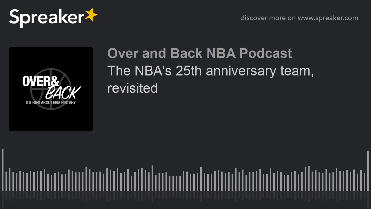 The NBA's 25th anniversary team, revisited