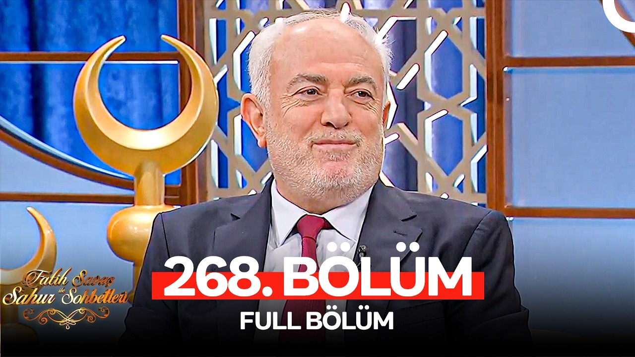 Fatih Savaş ile Sahur Sohbetleri 268. Bölüm