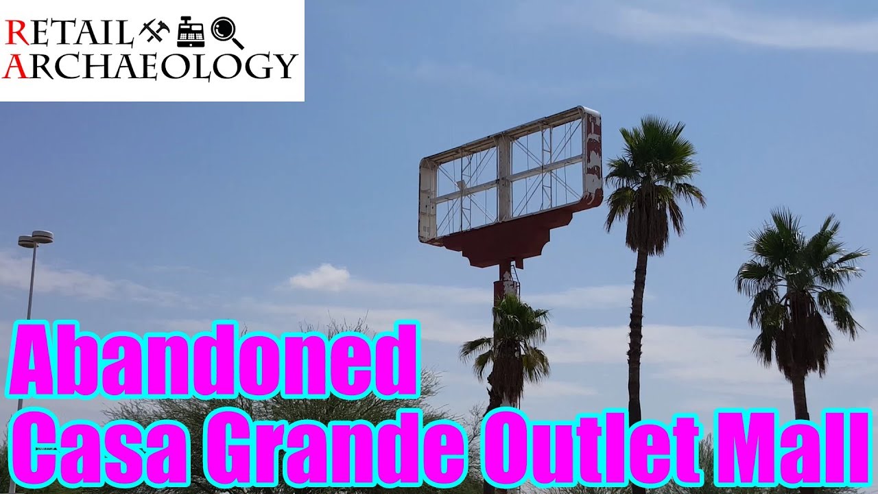 Abandoned Casa Grande Outlet Mall | Dead Mall & Retail Documentary | Retail Archaeology