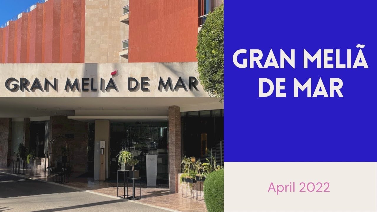 GRAN MELIÃ DE MAR - Hotel and room tour.
